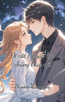 Đi cắt trĩ gặp lại chàng trúc mã 