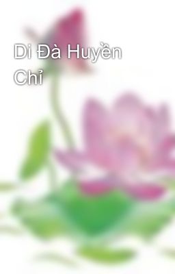 Di Đà Huyền Chỉ