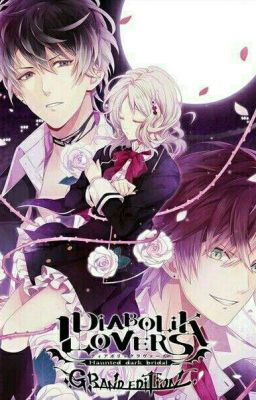 Diabolik lovers  :Hãy chọn hoàng tử của em ( Tạm drop )