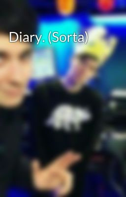 Diary. (Sorta)