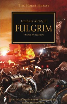 [Dịch] Fulgrim - Những ảo ảnh của sự phản bội