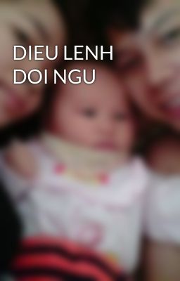 DIEU LENH DOI NGU
