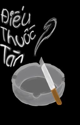 Điếu Thuốc Tàn.