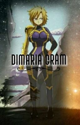 Dimaria Gram ~