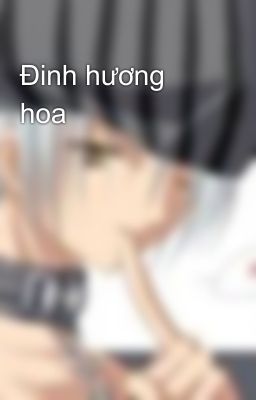 Đinh hương hoa