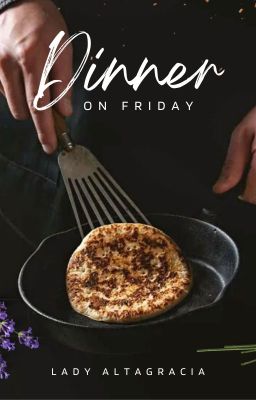 Dinner on Friday