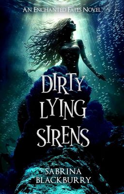 Dirty Lying Sirens