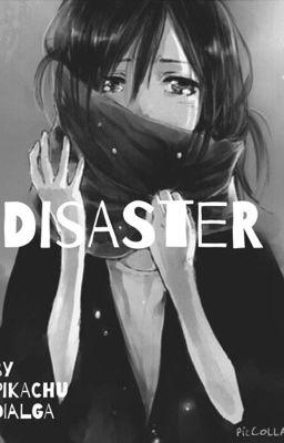Disaster