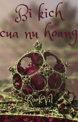 [DisneyTwistedWonderland][RookVil] Bi kịch của nữ hoàng