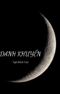 [DM/EDIT/OG] DANH KHUYỂN