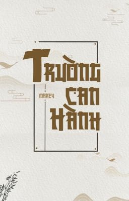 [ĐM | EDITING] TRƯỜNG CAN HÀNH - MAREY