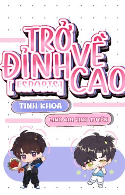 [ĐM | ESPORTS | HOÀN] Trở Về Đỉnh Cao