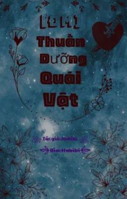 [ĐM] Thuần Dưỡng Quái Vật 