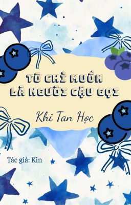 [ĐM] TỚ CHỈ MUỐN LÀ NGƯỜI CẬU GỌI KHI TAN HỌC
