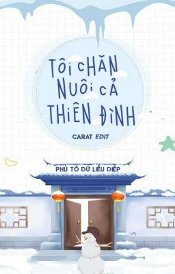 [ĐM] Tôi Chăn Nuôi Cả Thiên Đình - Phù Tô Dữ Liễu Diệp