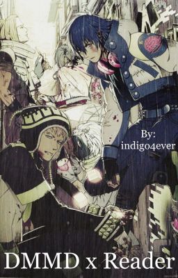DMMD x Reader