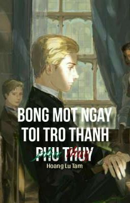 [ĐN HP] Bỗng Một Ngày Tôi Trở Thành Phù Thuỷ