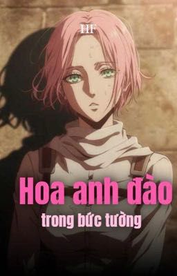 [ĐN Naruto x AOT] Hoa anh đào trong bức tường