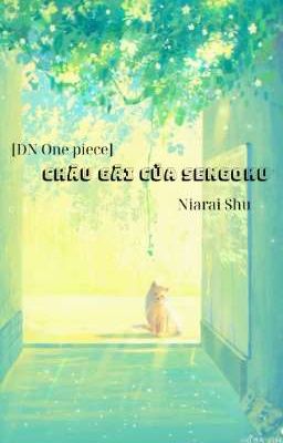 [ĐN One piece] Cháu gái của Sengoku 
