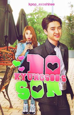 Do Kyungsoo's Son [Completed]