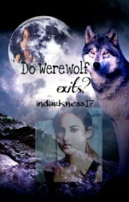 Do Werewolf Exist ? #Wattys2016