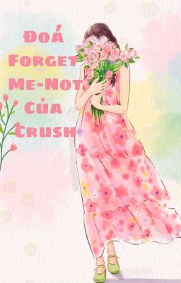 Đoá Forget-Me-Not Của Crush
