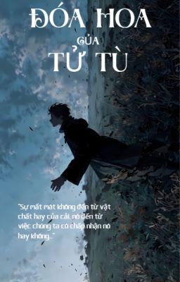 Đóa Hoa Của Tử Tù