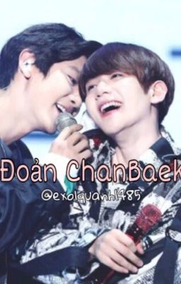 [Đoản ChanBaek] Chuyện tình yêu của ChanBaek 