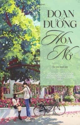 ĐOẠN ĐƯỜNG HOA NỞ 