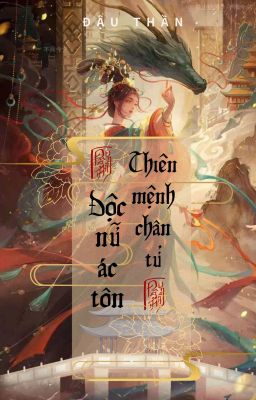 Độc Nữ Ác Tôn: Thiên Mệnh Chân Tử