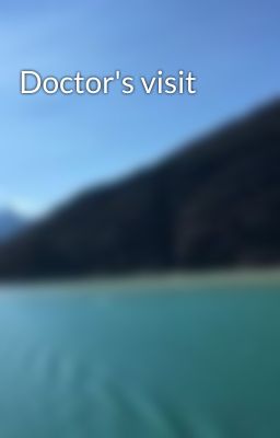Doctor's visit