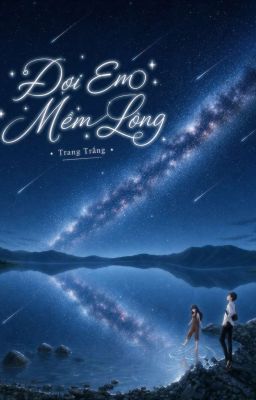 Đợi Em Mềm Lòng 