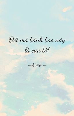 Đôi Má Bánh Bao Của Tớ!