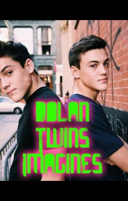 Dolan Twins Imagines