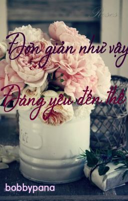 Đơn giản như vậy, đáng yêu đến thế