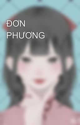 ĐƠN PHƯƠNG