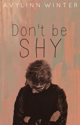 Don't be Shy ✓