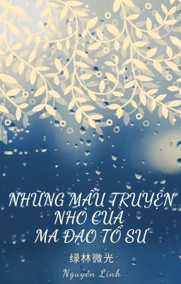 (Đồng nhân MĐTS) Những mẩu truyện nhỏ của Ma đạo Tổ sư