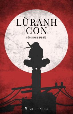 [ĐỒNG NHÂN NARUTO] Lũ Ranh Con!!