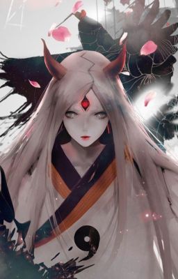 [ Đồng nhân OP ] Otsutsuki Kaguya