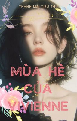 [Đồng Nhân The Summer I Turned Pretty] Mùa Hè Của Vivienne