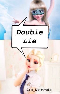 Double Lie {A Jelsa Tale}