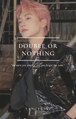 Double or Nothing || Jsol x Reader ||