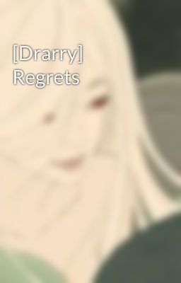 [Drarry] Regrets