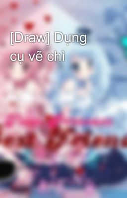 [Draw] Dụng cụ vẽ chì