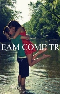 Dream come true