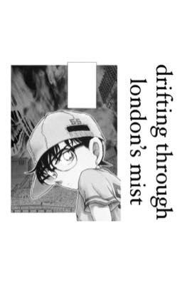 drifting through london's mist | kaishin