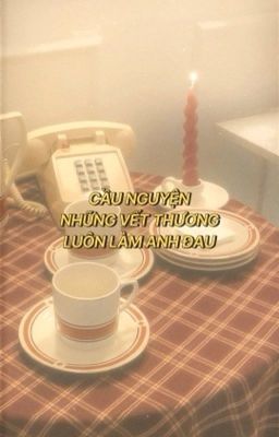 drop. choran. cầu nguyện những vết thương luôn làm anh đau