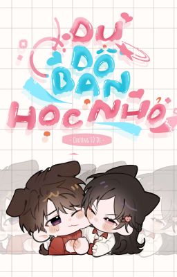 「Drop」 Dụ Dỗ Bạn Học Nhỏ