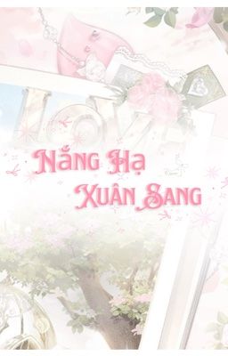 [DROP] Nắng Hạ Xuân Sang 